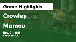 Crowley  vs Mamou   Game Highlights - Nov. 21, 2023