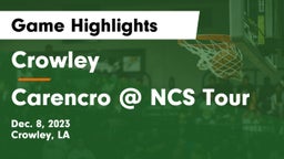 Crowley  vs Carencro @ NCS Tour Game Highlights - Dec. 8, 2023