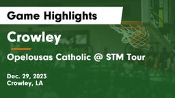 Crowley  vs Opelousas Catholic @ STM Tour Game Highlights - Dec. 29, 2023