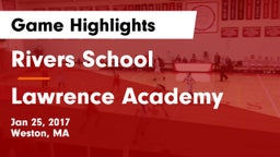 Rivers School vs Lawrence Academy  Game Highlights - Jan 25, 2017