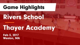 Rivers School vs Thayer Academy  Game Highlights - Feb 3, 2017