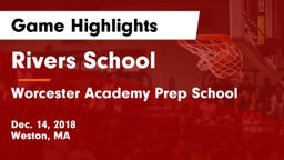 Rivers School vs Worcester Academy Prep School Game Highlights - Dec. 14, 2018