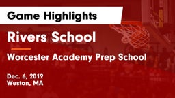 Rivers School vs Worcester Academy Prep School Game Highlights - Dec. 6, 2019