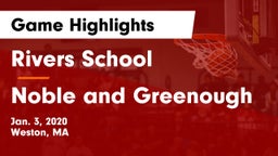 Rivers School vs Noble and Greenough Game Highlights - Jan. 3, 2020