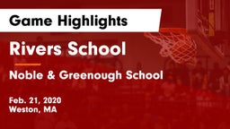 Rivers School vs Noble & Greenough School Game Highlights - Feb. 21, 2020