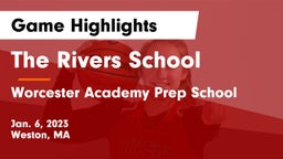 The Rivers School vs Worcester Academy Prep School Game Highlights - Jan. 6, 2023