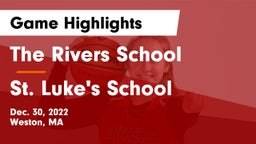 The Rivers School vs St. Luke's School Game Highlights - Dec. 30, 2022