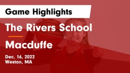 The Rivers School vs Macduffe Game Highlights - Dec. 16, 2022