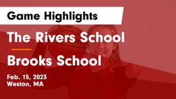 The Rivers School vs Brooks School Game Highlights - Feb. 15, 2023