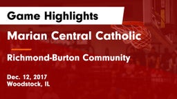 Marian Central Catholic  vs Richmond-Burton Community  Game Highlights - Dec. 12, 2017