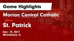 Marian Central Catholic  vs St. Patrick  Game Highlights - Dec. 15, 2017