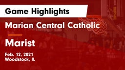Marian Central Catholic  vs Marist  Game Highlights - Feb. 12, 2021