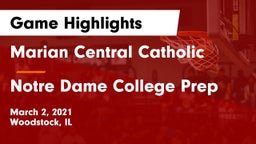 Marian Central Catholic  vs Notre Dame College Prep Game Highlights - March 2, 2021