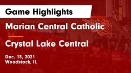 Marian Central Catholic  vs Crystal Lake Central  Game Highlights - Dec. 13, 2021