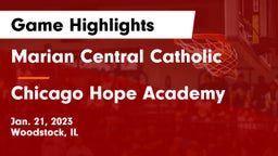 Marian Central Catholic  vs Chicago Hope Academy  Game Highlights - Jan. 21, 2023