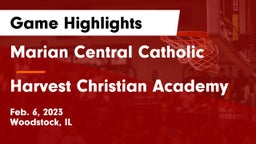 Marian Central Catholic  vs Harvest Christian Academy Game Highlights - Feb. 6, 2023
