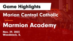Marian Central Catholic  vs Marmion Academy  Game Highlights - Nov. 29, 2023