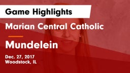 Marian Central Catholic  vs Mundelein  Game Highlights - Dec. 27, 2017