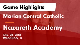 Marian Central Catholic  vs Nazareth Academy  Game Highlights - Jan. 20, 2018