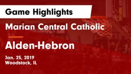 Marian Central Catholic  vs Alden-Hebron  Game Highlights - Jan. 25, 2019