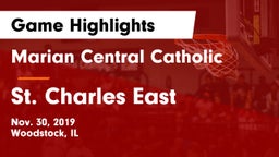 Marian Central Catholic  vs St. Charles East  Game Highlights - Nov. 30, 2019