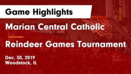 Marian Central Catholic  vs Reindeer Games Tournament Game Highlights - Dec. 30, 2019