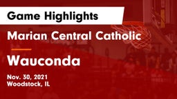 Marian Central Catholic  vs Wauconda  Game Highlights - Nov. 30, 2021