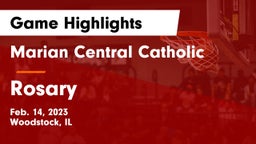 Marian Central Catholic  vs Rosary  Game Highlights - Feb. 14, 2023