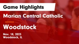 Marian Central Catholic  vs Woodstock  Game Highlights - Nov. 18, 2023