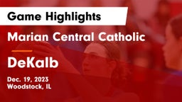 Marian Central Catholic  vs DeKalb  Game Highlights - Dec. 19, 2023