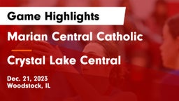 Marian Central Catholic  vs Crystal Lake Central  Game Highlights - Dec. 21, 2023