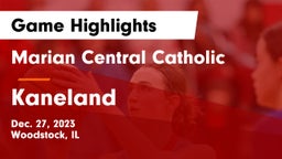 Marian Central Catholic  vs Kaneland  Game Highlights - Dec. 27, 2023