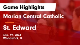 Marian Central Catholic  vs St. Edward  Game Highlights - Jan. 19, 2024