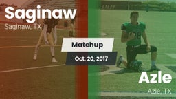 Matchup: Saginaw  vs. Azle  2017