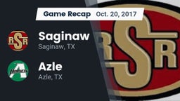 Recap: Saginaw  vs. Azle  2017