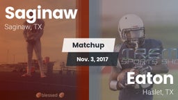 Matchup: Saginaw  vs. Eaton  2017