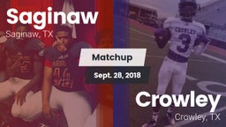 Matchup: Saginaw  vs. Crowley  2018