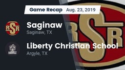Recap: Saginaw  vs. Liberty Christian School  2019