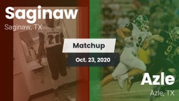 Matchup: Saginaw  vs. Azle  2020