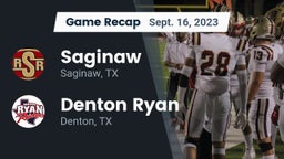 Recap: Saginaw  vs. Denton Ryan  2023
