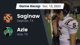 Recap: Saginaw  vs. Azle  2023