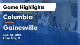 Columbia  vs Gainesville  Game Highlights - Jan. 30, 2018