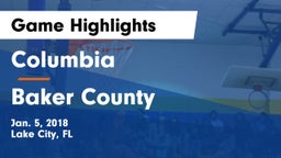 Columbia  vs Baker County  Game Highlights - Jan. 5, 2018