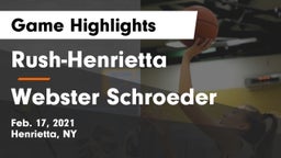 Rush-Henrietta  vs Webster Schroeder  Game Highlights - Feb. 17, 2021