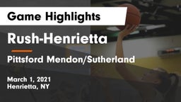 Rush-Henrietta  vs Pittsford Mendon/Sutherland Game Highlights - March 1, 2021