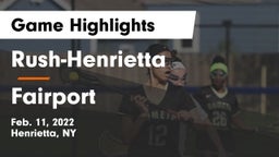 Rush-Henrietta  vs Fairport  Game Highlights - Feb. 11, 2022