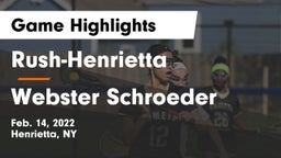 Rush-Henrietta  vs Webster Schroeder  Game Highlights - Feb. 14, 2022