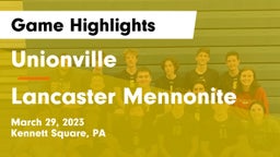 Unionville  vs Lancaster Mennonite  Game Highlights - March 29, 2023