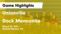 Unionville  vs Dock Mennonite  Game Highlights - March 23, 2023
