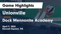 Unionville  vs Dock Mennonite Academy Game Highlights - April 9, 2024